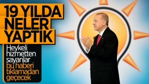 Cumhurbaşkanı Erdoğan, 19 yılda yapılanları anlattı