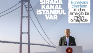 Cumhurbaşkanı Erdoğan'dan Kanal İstanbul mesajı