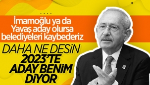 Kılıçdaroğlu'ndan İmamoğlu ve Yavaş'ın adaylığına veto