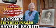 117 yaşında hayatını kaybetti