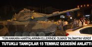 15 Temmuz gecesini anlattı