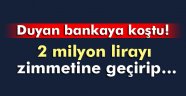 2 milyon lirayla ortadan kayboldu