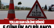 5 günlük acı bilanço: 66 ölü