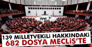 682 dokunulmazlık fezlekesi TBMM'de