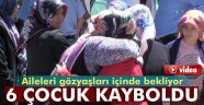 6 çocuk kayboldu