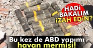 ABD yapımı havan mermisi!