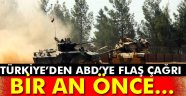 ABD'ye çağrı: Bir an önce...