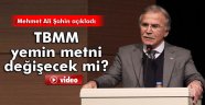 AK Partili Şahin'den yemin metni açıklaması