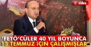 Akdoğan: FETÖ'cüler 40 yıl