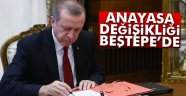 Anayasa değişikliği Beştepe'de