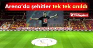 Arena'da şehitler tek tek anıldı