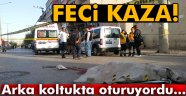 Arka koltukta oturuyordu: Kaza oldu feci şekilde