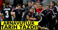 Arnavutluk tarih yazdı!