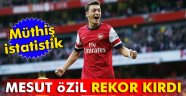 Arsenal'in yıldızı Mesut Özil, rekor kırdı!