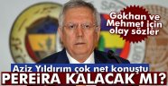 Aziz Yıldırım'dan olay açıklamalar!