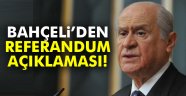 Bahçeli'den referandum açıklaması