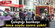 Banka yangının altından çalışan çıktı