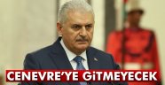 Başbakan Yıldırım, Cenevre'ye gitmeyecek