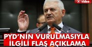 Başbakan'dan PYD'nin vurulmasıyla ilgilli flaş açıklama