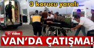 Başkale'de çatışma: 3 korucu yaralı