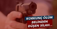 Belinden düşen silah öldürdü