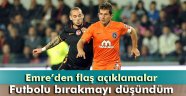 Belözoğlu: 'Futbolu bırakmayı düşündüm'