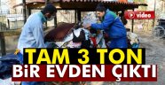 bir evden 3 ton 'çöp' çıkarıldı