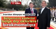 Bölgemizin kaderini bölge dışı aktörlere bırakmamalıyız