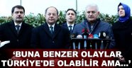 Buna benzer olaylar Türkiye'de olabilir