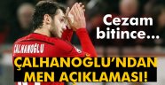 Çalhanoğlu: 'Cezam bitince daha güçlü geri döneceğim