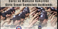 Çarşı ve Mahalle Bekçiliği giriş sınav sonuçları belli oldu!