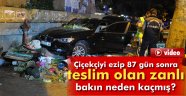 Çiçekçiyi ezip 87 gün ortadan kaybolan zanlı bakın neden kaçmış?