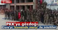 Cizre'yi 'komando marşı' ile inletti