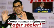 Cuma namazı düzenlemesi için Aysever den KÜSTAHLIK