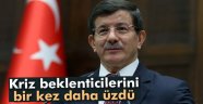 Davutoğlu, kriz beklenticilerini bir kez daha üzdü