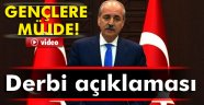 Derbi Açıklaması Kurtulmuş'tan Geldi