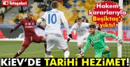 Dinamo Kiev ve Hakem Beşiktaş Ezdi Geçti