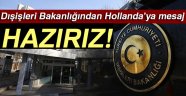 Dışişleri Bakanlığından Hollanda'ya mesaj