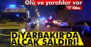 Diyarbakır Sur da alçak saldırı