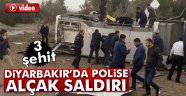 Diyarbakır'da polise saldırı: 3 şehit, 3 yaralı