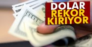 Dolar tarihi rekorunu tazeledi