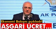 Ekonomi Bakanı açıkladı! Asgari ücret...