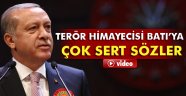 ERDOĞAN DAN BATIYA SERT TEPKİ