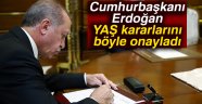 Erdoğan YAŞ kararlarını böyle onayladı