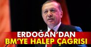 Erdoğan'dan BM'ye Halep çağrısı