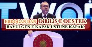 Erdoğan'dan Diriliş'e destek Bayülgen'e tepki