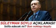 Erdoğan'dan Süleyman Soylu açıklaması