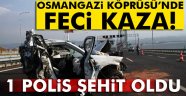 feci kaza: 1 polis şehit oldu