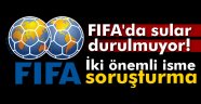 FIFA'da sular durulmuyor!