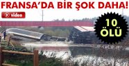 Fransa'da tren raydan çıktı: 10 ölü